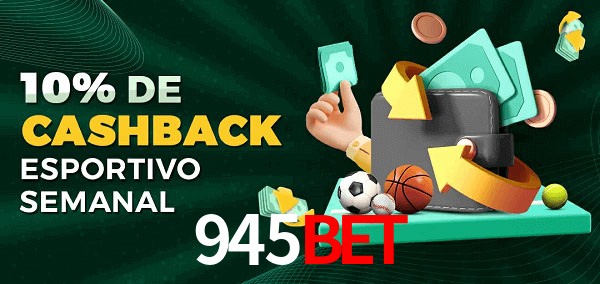 10% de bônus de cashback na 945bet